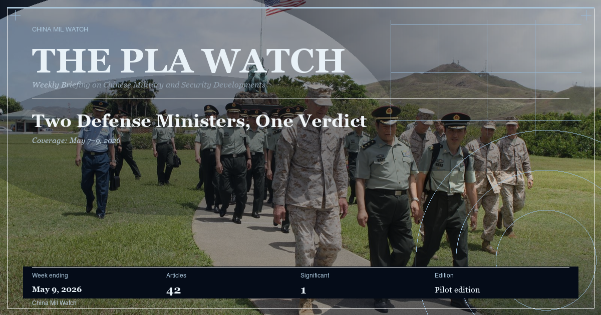 The PLA Watch — The PLA Watch: Two Defense Ministers, One Verdict (issue cover)