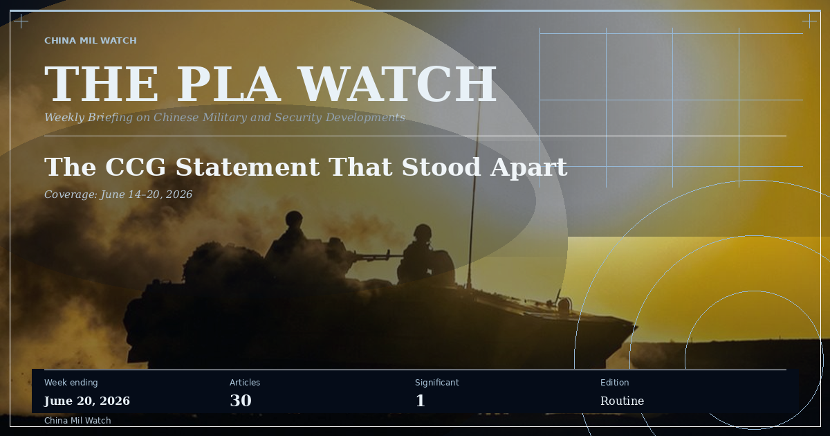 The PLA Watch — The PLA Watch: The CCG Statement That Stood Apart (issue cover)